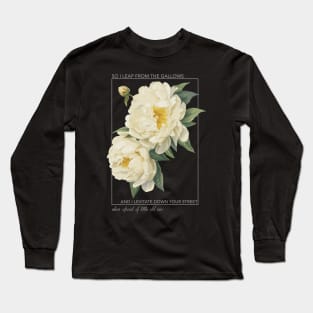 So I Leap From The Gallows Long Sleeve T-Shirt